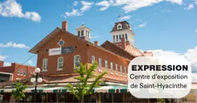 Expression Centre d'exposition Saint-Hyacinthe Expression Centre d'exposition Saint-Hyacinthe